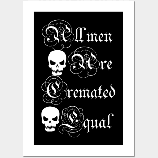 all men are cremated equal Posters and Art